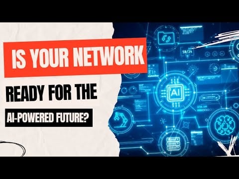 Is Your Network Ready for the AI-Powered Future 